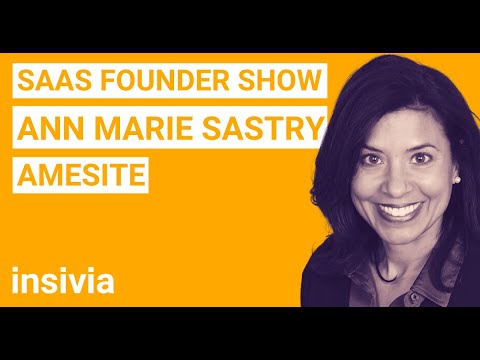 SaaS Founder: Ann Marie Sastry