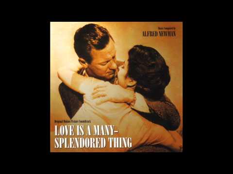 Love Is A Many Splendored Thing | Soundtrack Suite (Alfred Newman)