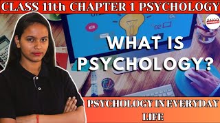 Psychology in Everyday Life | Class 11 Chapter 1 What is Psychology ~ Savvy Di
