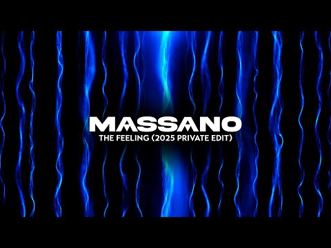 Massano - The Feeling (2025 Private Edit)
