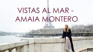 Amaia Montero - Vistas al Mar (Letra)