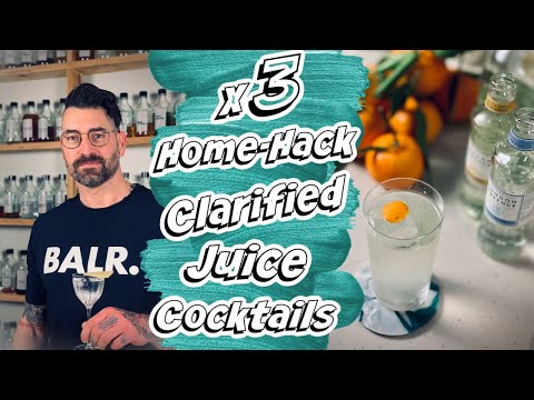 x3 EASY and DELICIOUS Home-Hack CLARIFIED JUICE Cocktails