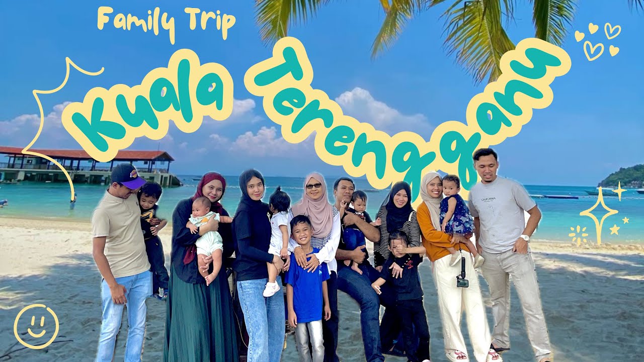 Cuti-cuti Malaysia | Kuala Terengganu | Family Trip 
