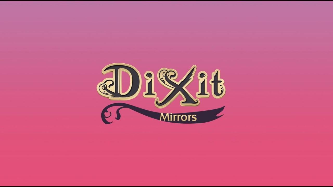 Dixit - Mirrors - teaser