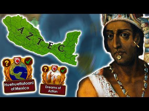 I FINALLY Agreed To Play The AZTEC EMPIRE In EU4