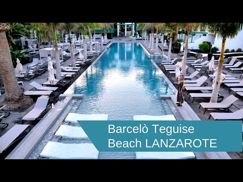 Barcelò Teguise Beach Hotel tour - LANZAROTE - K Around the World -