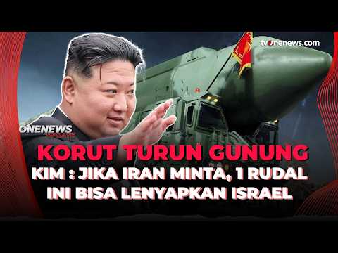 Bantu Iran, Kim Jong Un Siap Pasok Rudal Kiamat yang Bisa Lenyapkan Israel | OneNews Update