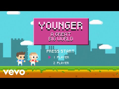 A Great Big World - Younger (Lyric Video)