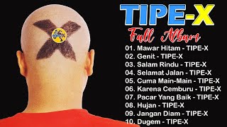 Download lagu TIPE-X - KUMPULAN LAGU-LAGU PILIHAN TERBAIK & TERPOPULER || TIPE-X - Mawar Hitam mp3
