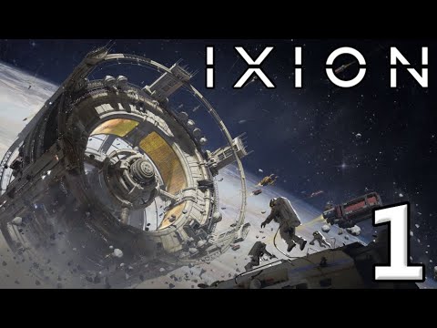 IXION Let's Play  #1