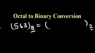 Octal to binary conversion | number system in digital electronics | Octal numbers