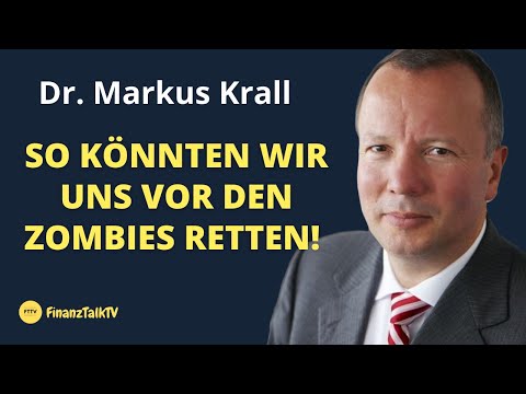 Markus Krall: So retten wir uns vor den Zombies - Gewusst wie!