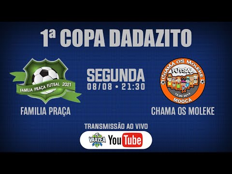 Familia Praça FS x Chama os Moleke FS • 1ª Copa Dadazito