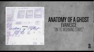 Anatomy of a Ghost - On To Morning Stars (Rise Records back catalog circa 2003)