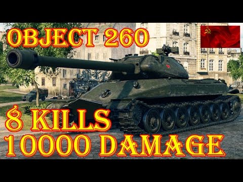 Object 260  8 Kills , 10k Damage  Paris