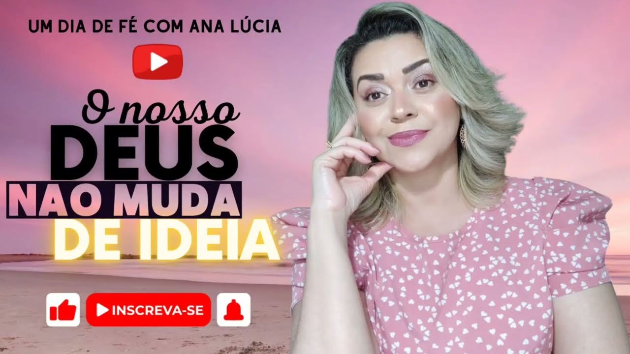 30/11/2024 O nosso Deus não muda de ideia!