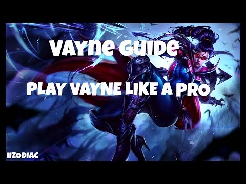 Vayne Guide - Play Vayne Like a Pro - League of Legends