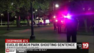 Sentencing for man guilty of deadly shooting at Euclid Beach Park