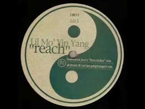 Lil Mo' Yin Yang - Reach