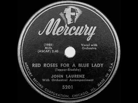 1st RECORDING OF: Red Roses For A Blue Lady - John Laurenz (1948)