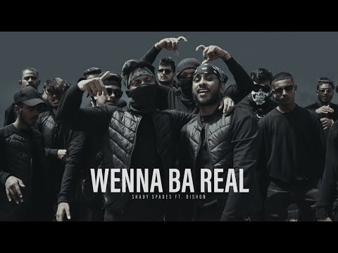 Shady Spades - Wenna Ba Real | වෙන්න බෑ Real ft. Dishon (Explicit) [Official Video]
