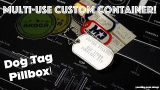 DOG TAG EDC PILLBOX! | This is very cool!