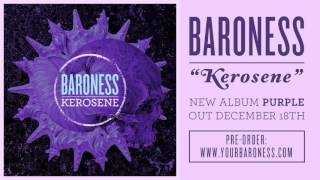 BARONESS - Kerosene [AUDIO]