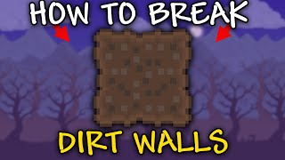 How to Break Dirt Walls in Terraria | break walls in terraria