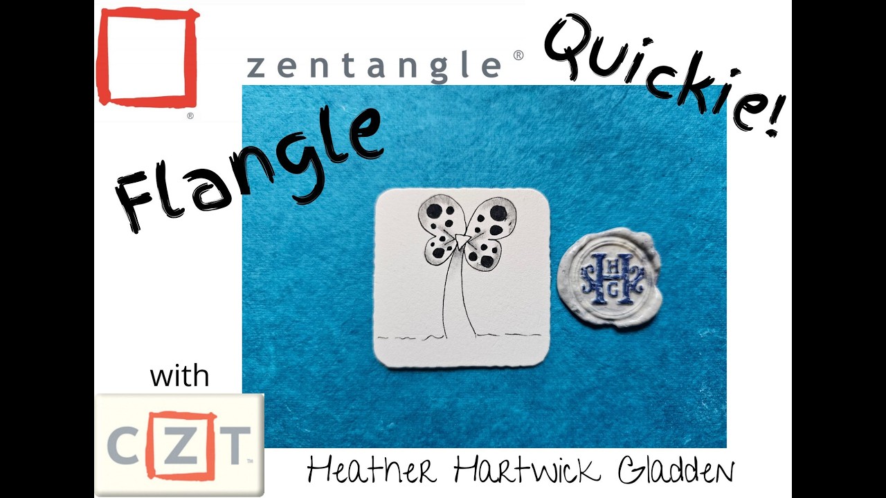 Flangle | Zentangle® Quickie
