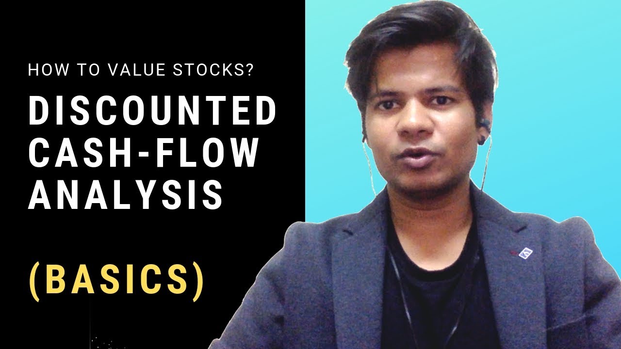 Basics of Discounted Cash Flow (DCF) Analysis to value Stocks [For Beginners]