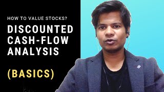 Basics of Discounted Cash Flow (DCF) Analysis to value Stocks [For Beginners]