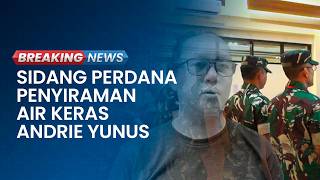 BREAKING NEWS: Pengadilan Militer Gelar Sidang Perdana Kasus Penyiraman Air Keras Andrie Yunus