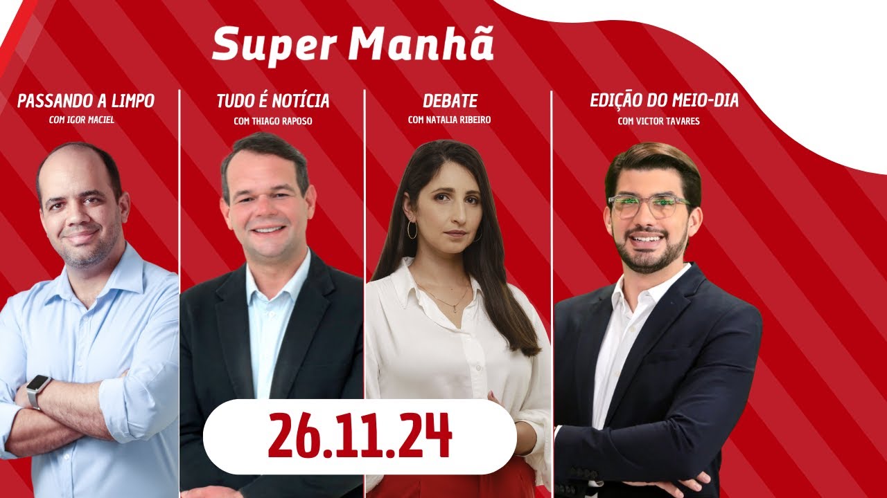 SUPER MANHÃ na Rádio Jornal  | 26.11.2024