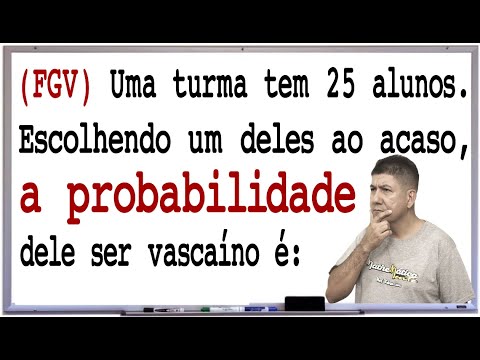 FGV - COMPETITION QUESTION - PROBABILITY - Prof Robson Liers - Mathematically