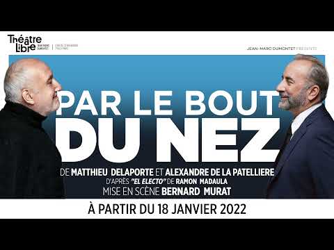 "Par le bout du nez" au Théâtre Libre à partir du 18 janvier 2022.