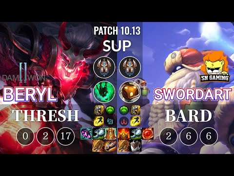 DWG BeryL Thresh vs SN SwordArt Bard Sup - KR Patch 10.13