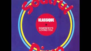 Klassique - Somebody's Loving You