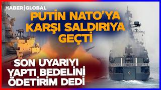 PASİFİKTE BEDEL ÖDEYECEKSİNİZ! Putin NATO'yu Hedef Aldı! Büyük Savaş Başlıyor