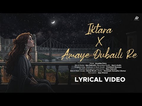 Iktara X Amaye Dubaili Re | Soulful Mashup by Anushka Patra | 2025 