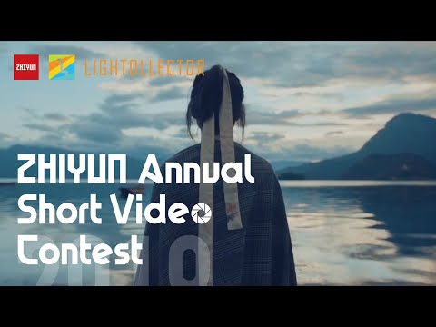 ZHIYUN Annual Short Video Contest 2019 | Sponsored by Nikon
