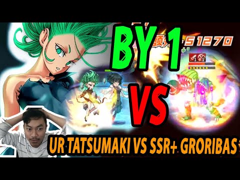 🔥🔥BY ONE GRADE!! UR TATSUMAKI VERSUS SSR+ GRORIBAS [DAMAGER TERKUAT] - ONE PUNCH MAN The Strongest