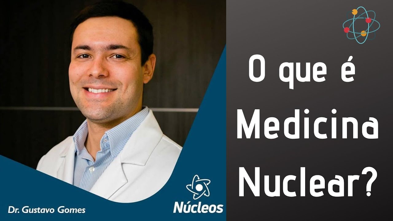 O QUE É MEDICINA NUCLEAR?