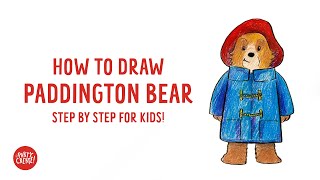 How To Draw Paddington Bear | Step By Step Drawing for Kids
