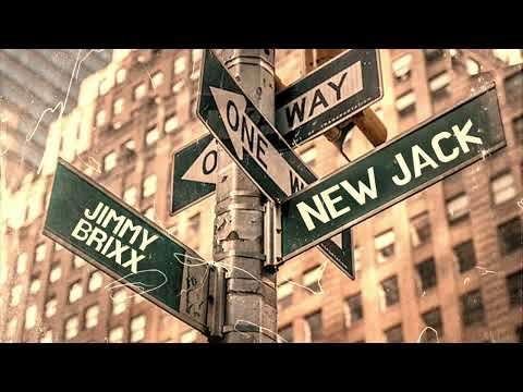 Jimmy Brixx - New Jack