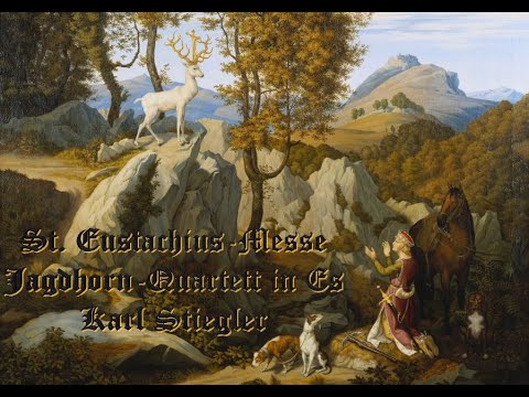 St. Eustachius-Messe, Jagdhornquartett in Es von Karl Stiegler