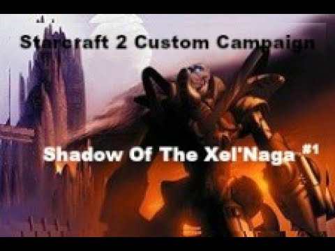 Starcraft II Custom Campaign | Shadow Of The Xel'Naga