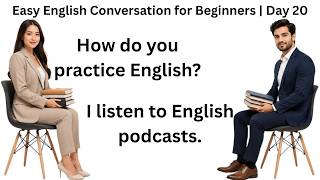 Daily English Speaking Practice | Easy English Conversation for Beginners | Day 20
