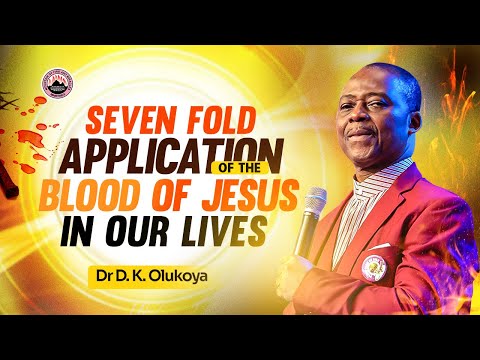 The 7-Fold Power of the Blood of Jesus | Dr. Daniel Olukoya