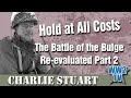 Hold At All Costs The Battle Of The Bulge Re Evaluated Part 2