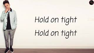 R3HAB x Conor Maynard - Hold On Tight Lyrics